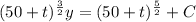 (50+t)^{\frac{3}{2} }y=(50+t)^{\frac{5}{2} }+ C