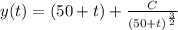 y(t)=(50+t)+ \frac{C}{(50+t)^{\frac{3}{2} }}