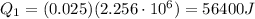 Q_1=(0.025)(2.256\cdot 10^6)=56400 J
