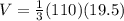 V=\frac{1}{3}(110)(19.5)