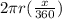 2\pi r (\frac{x}{360})