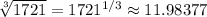\sqrt[3]{1721} = 1721^{1/3} \approx 11.98377