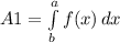 A1 = \int\limits^a_b {f(x)} \, dx