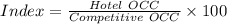 Index=\frac{Hotel \ OCC}{Competitive \ OCC}\times 100