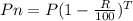 Pn = P (1 - \frac{R}{100} ) ^ T