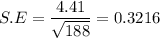 S.E =\dfrac{4.41}{\sqrt{188}} = 0.3216