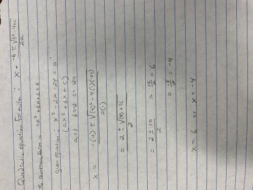 Solve using quadratic formula Show work/explain X^2 - 2x - 24 = 0