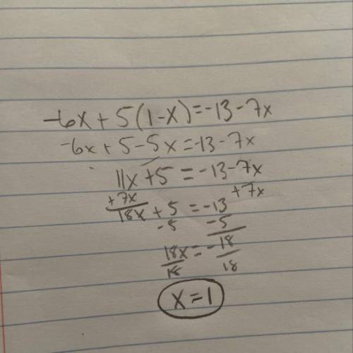 What is the solution to -6 + 5(1-x) = - 13 – 7 x?