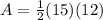 A=\frac{1}{2} (15)(12)