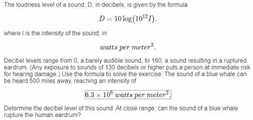 The loudness level of a sound, D, in decibels, is given by the formula Upper D equals 10 log (10 Sup