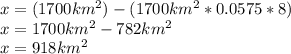 x=(1700km^2)-(1700km^2*0.0575*8)\\x=1700km^2-782km^2\\x=918km^2