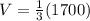 V=\frac{1}{3}(1700)