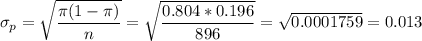 \sigma_p=\sqrt{\dfrac{\pi(1-\pi)}{n}}=\sqrt{\dfrac{0.804*0.196}{896}}=\sqrt{0.0001759}=0.013