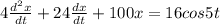 4\frac{d^{2}x }{dt} + 24\frac{dx}{dt} + 100x = 16 cos 5t
