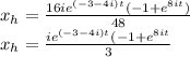x_{h} =  \frac{16ie^{(-3-4i)t}(-1+e^{8it} ) }{48}\\x_{h} = \frac{ie^{(-3-4i)t}(-1+e^{8it}  }{3}