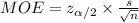 MOE= z_{\alpha/2}\times \frac{s}{\sqrt{n}}