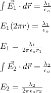 \int \vec{E_1}\cdot d\vec{r}=\frac{\lambda_1}{\epsilon_o}\\\\E_1(2\pi r)=\frac{\lambda_1}{\epsilon_o}\\\\E_1=\frac{\lambda_1}{2\pi \epsilon_o r_1}\\\\\int \vec{E_2}\cdot d\vec{r}=\frac{\lambda_2}{\epsilon_o}\\\\E_2=\frac{\lambda_2}{2\pi \epsilon_o r_2}
