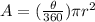 A=(\frac{\theta}{360}) \pi r^2