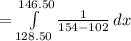 =\int\limits^{146.50}_{128.50} {\frac{1}{154-102}} \, dx
