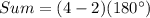 Sum = (4-2)(180^\circ)