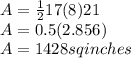 A=\frac{1}{2} 17(8)21\\A=0.5(2.856)\\A=1428 sq inches