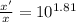 \frac{x'}{x}=10^{1.81}