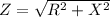 Z = \sqrt{R^{2} + X^{2} }