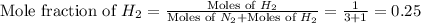 \text{Mole fraction of }H_2=\frac{\text{Moles of }H_2}{\text{Moles of }N_2+\text{Moles of }H_2}=\frac{1}{3+1}=0.25