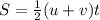 S = \frac{1}{2} (u+v)t