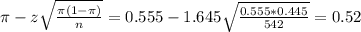 \pi - z\sqrt{\frac{\pi(1-\pi)}{n}} = 0.555 - 1.645\sqrt{\frac{0.555*0.445}{542}} = 0.52