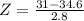 Z = \frac{31 - 34.6}{2.8}