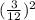 (\frac{3}{12})^2