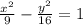 \frac{x^{2}}{9} - \frac{y^{2}}{16} = 1