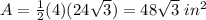 A=\frac{1}{2}(4)(24\sqrt{3})=48\sqrt{3}\ in^2