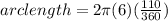 arc length = 2\pi (6)(\frac{110}{360} )