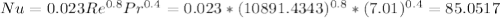 Nu=0.023Re^{0.8} Pr^{0.4} =0.023*(10891.4343)^{0.8} *(7.01)^{0.4} =85.0517