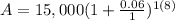 A=15,000(1+\frac{0.06}{1})^{1(8)}