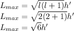 L_{max} = \sqrt{l(l+1)} h' \\L_{max} = \sqrt{2(2+1) } h'\\L_{max} = \sqrt{6 }h'