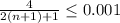 \frac{4}{2(n+1)+1} \leq 0.001