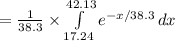 =\frac{1}{38.3}\times \int\limits^{42.13}_{17.24}{ e^{-x/38.3}}}\, dx
