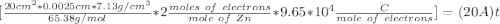 [ \frac{20 cm^2 *0.0025 cm*7.13g/cm^3}{65.38g/mol}*2 \frac{moles\ of \ electrons}{mole \ of \ Zn} * 9.65*10^4 \frac{C}{mole \ of \ electrons }  ] = (20 A) t