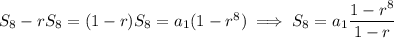 S_8-rS_8=(1-r)S_8=a_1(1-r^8)\implies S_8=a_1\dfrac{1-r^8}{1-r}