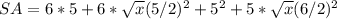 SA= 6*5+6*\sqrt{x} (5/2)^2+5^2+5*\sqrt{x} (6/2)^2