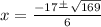 x=\frac{-17\frac{+}{}\sqrt{169}  }{6}