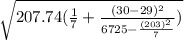 \sqrt{207.74(\frac{1}{7}+\frac{(30-29)^2}{6725-\frac{(203)^2}{7} }  )}