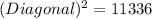 (Diagonal)^2=11336