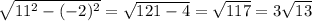 \sqrt{11^2-(-2)^2} =\sqrt{121-4} =\sqrt{117} =3\sqrt{13}