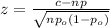 z = \frac{c - np}{\sqrt{np_o(1- p_o)} }