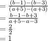 =\frac{(b-1)-(b-3)}{(a+5)-(a+3)} \\=\frac{b-1-b+3}{a+5-a-3} \\=\frac{2}{2} \\=1