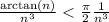 \frac{\arctan(n)}{n^3} < \frac{\pi}{2}\frac{1}{n^3}